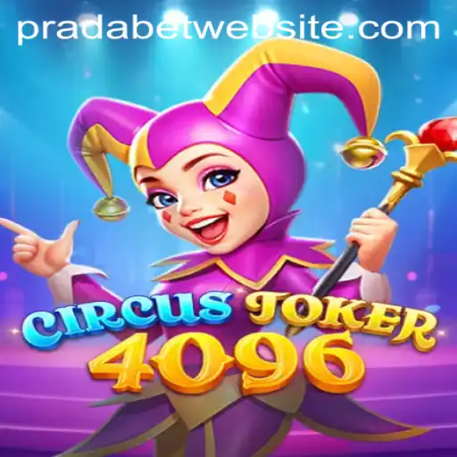 Unlock the Thrills of CircusJoker4096: A Dynamic Gaming Experience with PRADA BET
