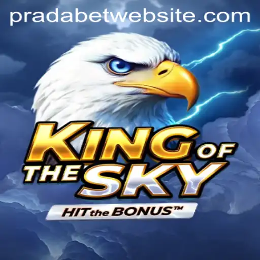 KingOfTheSky: The Ultimate Gaming Experience with PRADA BET