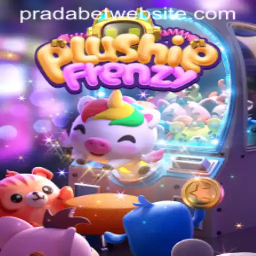 Discover the Exciting World of PlushieFrenzy and the Thrills of PRADA BET